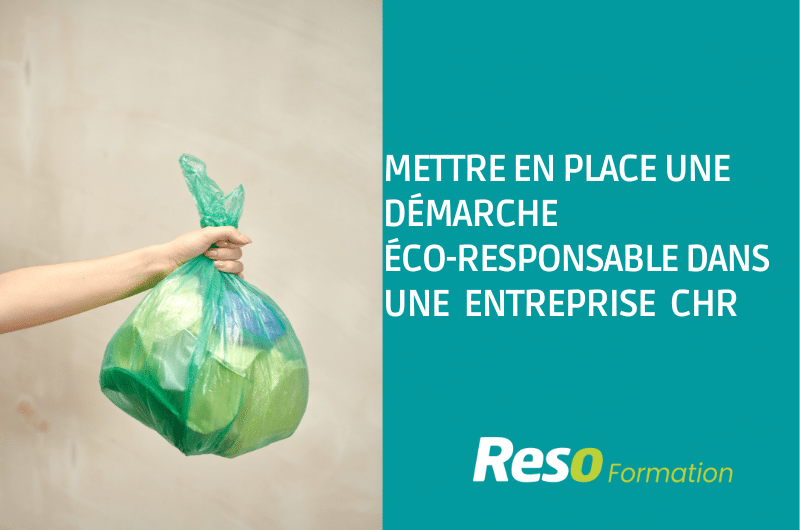 Visuel formation Mettre en place une démarche éco-responsable dans une entreprise CHR - RESO Formation
